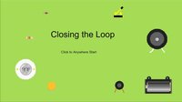 Closing the Loop screenshot, image №2561392 - RAWG