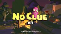 No Clue VR screenshot, image №211565 - RAWG