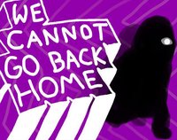 WE CANNOT GO BACK HOME screenshot, image №2303974 - RAWG