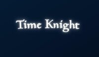 Time Knight (IzackCosta) screenshot, image №2818754 - RAWG