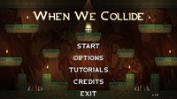 When We Collide screenshot, image №1038477 - RAWG