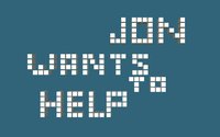 Jon Wants To Help screenshot, image №1236882 - RAWG