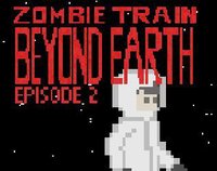 Zombie Train Beyond Earth: Episode 2 screenshot, image №1094076 - RAWG