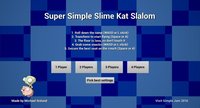 S.S. Slime Kat Slalom screenshot, image №1109224 - RAWG