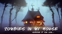 Zombies in my House screenshot, image №3684635 - RAWG