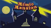 Mimic Mansion screenshot, image №3469651 - RAWG