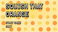 Squish that Orange screenshot, image №3872971 - RAWG