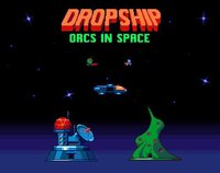 Dropship: Orcs in Space screenshot, image №1193827 - RAWG