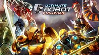 Ultimate Robot Fighting screenshot, image №674106 - RAWG