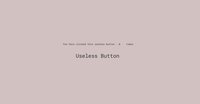 Useless Button screenshot, image №2390421 - RAWG