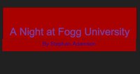 A Night at Fogg University screenshot, image №2118355 - RAWG