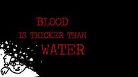 Blood is Thicker than Water screenshot, image №1823964 - RAWG