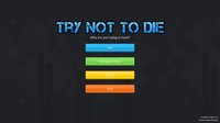 Try Not to Die (itch) screenshot, image №1706985 - RAWG