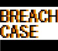 Breachcase screenshot, image №2930924 - RAWG