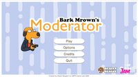 Bark Mrown's Moderator screenshot, image №2442115 - RAWG