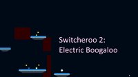 Switcheroo 2: Electric Boogaloo screenshot, image №1250921 - RAWG