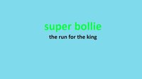 super bollie the run for the king - testing screenshot, image №3727078 - RAWG