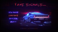 FAKE SIGNALS screenshot, image №3668016 - RAWG