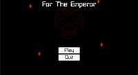 For The Emperor screenshot, image №1860028 - RAWG