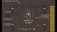 Two Beat Reload screenshot, image №2440566 - RAWG