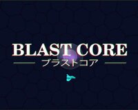 Blast Core screenshot, image №2554050 - RAWG
