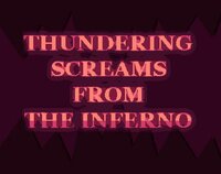 Thundering Screams From The Inferno screenshot, image №2965120 - RAWG
