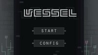 Vessel (itch) (Lira Interactive, Gabriel Naves) screenshot, image №2606981 - RAWG