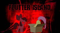 Flutter Island. mlp creepy pasta (collection) screenshot, image №3313134 - RAWG