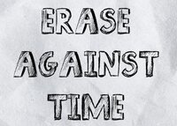 Erase Against Time screenshot, image №3387326 - RAWG