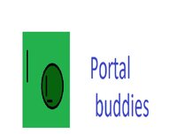 Portal Buddies: Demo screenshot, image №3635631 - RAWG