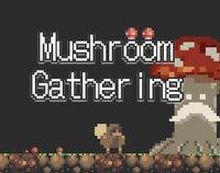 MushroomGathering screenshot, image №3827231 - RAWG