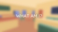 What Am I? (itch) (Bian Pasiliao) screenshot, image №3808376 - RAWG