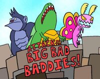 Attack of the Big Bad Baddies! screenshot, image №3235385 - RAWG