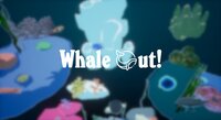 Whale Out screenshot, image №2673737 - RAWG