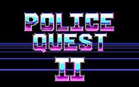 Police Quest II: The Vengeance screenshot, image №745009 - RAWG