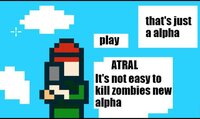 ATRAL_It's not easy to kill zombies new alpha screenshot, image №3269937 - RAWG