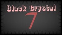 Black Crystal 7 screenshot, image №2397692 - RAWG