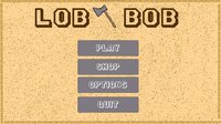 Lob Bob screenshot, image №3717754 - RAWG