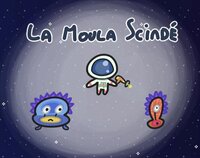 La Moula Scindé screenshot, image №3308890 - RAWG