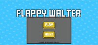 Flappy Walter (Schlitzer_McGurk) screenshot, image №3832775 - RAWG