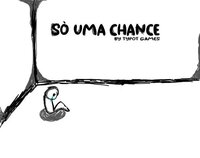 Só uma chance (Only one chance) screenshot, image №3525899 - RAWG