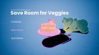 Save Room For Veggies screenshot, image №2992689 - RAWG