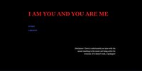 I AM YOU AND YOU ARE ME screenshot, image №3398850 - RAWG