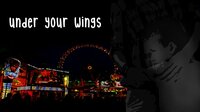 Under your wings screenshot, image №2571199 - RAWG