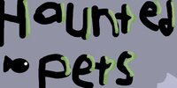 Haunted pets screenshot, image №2994271 - RAWG