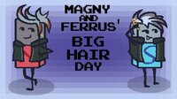 Magny and Ferrus' Big Hair Day screenshot, image №2894273 - RAWG