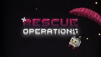 Rescue Operations screenshot, image №2239059 - RAWG