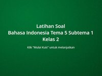 Latihan Soal Kelas 2 - Bahasa Indonesia - Tema 5 Subtema 1 screenshot, image №3235707 - RAWG