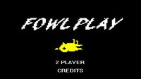 Fowl Play screenshot, image №1092607 - RAWG