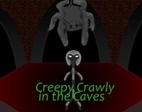 Creepy Crawly in the Caves screenshot, image №3621157 - RAWG